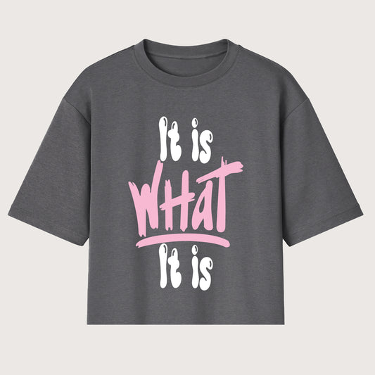 It is What it is Shirt